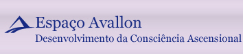 Espaço Avallon - Desenvolvimento da Consciência Ascensional